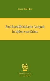 Een Boeddhistische Aanpak in tijden van Crisis