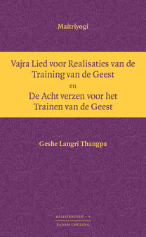 Vajra lied voor Realisaties van de Training van de Geest en De Acht verzen voor het Trainen van de Geest