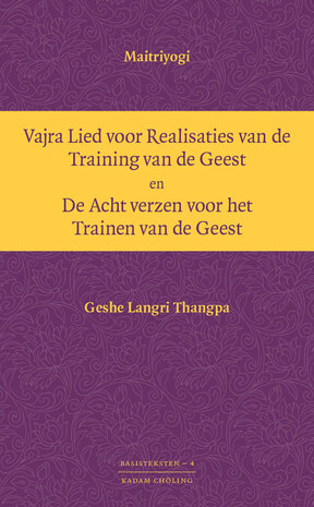 Vajra lied voor Realisaties van de Training van de Geest en De Acht verzen voor het Trainen van de Geest